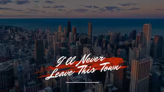 I'll Never Leave This Town cover